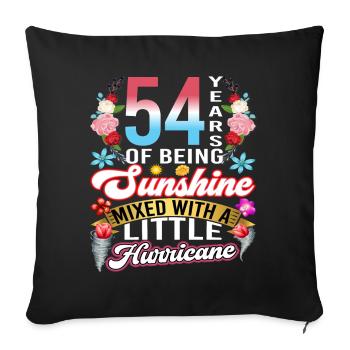 54 years of sunshine mixed with a small - Sofa pillowcase 17,3'' x 17,3'' (45 x 45 cm) - black - Front