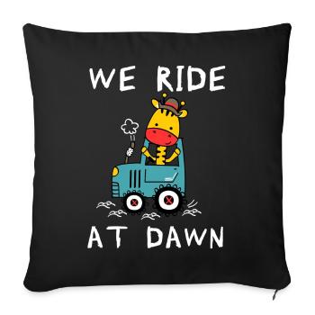 We Ride At Dawn Dad Lawn Mower Make Laugh Day Yard - Sofakissenbezug 45 x 45 cm - Schwarz - Vorne