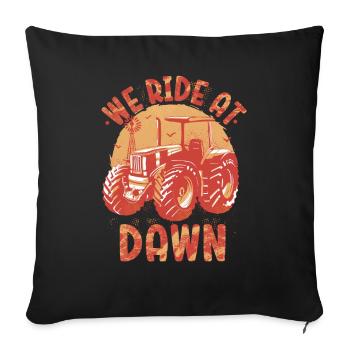 We Ride At Dawn Dad Lawn Mower Make Laugh Day Yard - Sofa pillowcase 17,3'' x 17,3'' (45 x 45 cm) - black - Front
