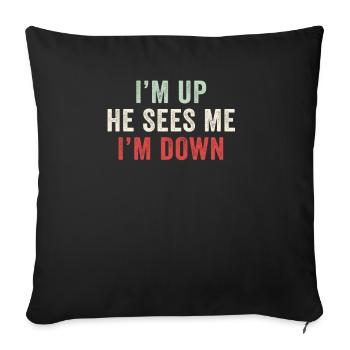Im Up Il me voit Im Down Dicton inspirant - Housse de coussin décorative 45 x 45 cm - noir - Devant