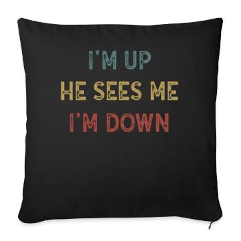 Im Up Il me voit Im Down Dicton inspirant - Housse de coussin décorative 45 x 45 cm - noir - Devant