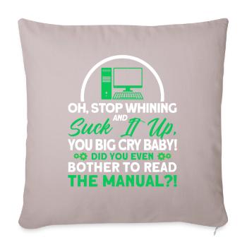 Stop whining and swallow it down Sysadmin - Sofa pillowcase 17,3'' x 17,3'' (45 x 45 cm) - light taupe - Front