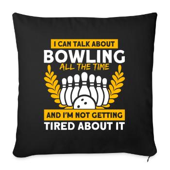 I can talk about bowling Bowling - Sofa pillowcase 17,3'' x 17,3'' (45 x 45 cm) - black - Front