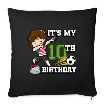 Soccer Boy C’est mon 10e anniversaire américain - Housse de coussin décorative 45 x 45 cm - noir - Devant