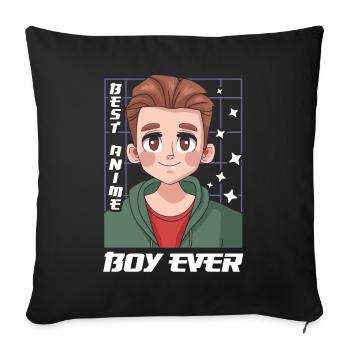 Best Anime Boy Ever | Anime Lover | Otaku Shirt | - Sofa pillowcase 17,3'' x 17,3'' (45 x 45 cm) - black - Front
