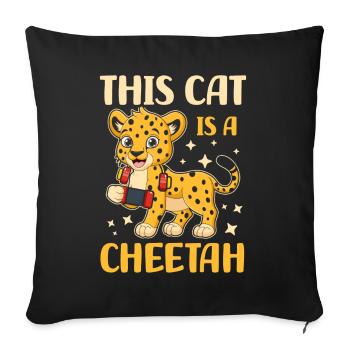This Cat Is A Cheetah | Anime lovers | - Sofa pillowcase 17,3'' x 17,3'' (45 x 45 cm) - black - Front