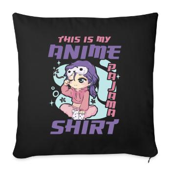 This Is My Anime Pajama Clothing | - Sofa pillowcase 17,3'' x 17,3'' (45 x 45 cm) - black - Front
