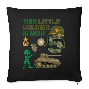 This little soldier is now 5 Army Tank 5. - Sofa pillowcase 17,3'' x 17,3'' (45 x 45 cm) - black - Front