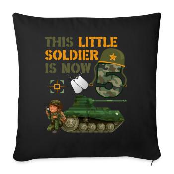 This little soldier is now 5 Army Tank 5. - Sofa pillowcase 17,3'' x 17,3'' (45 x 45 cm) - black - Front