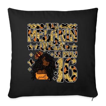 Cette reine de mélanine a maintenant 16 ans de noir - Housse de coussin décorative 45 x 45 cm - noir - Devant