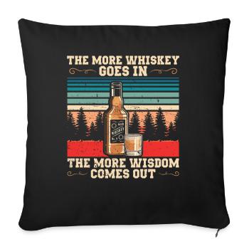 The More Whiskey Goes In | Bourbon Drinker Shirt - Sofakissenbezug 45 x 45 cm - Schwarz - Vorne