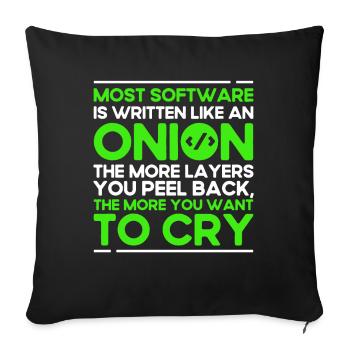 Most Software Is Written Like An Onion Software-En - Sofa pillowcase 17,3'' x 17,3'' (45 x 45 cm) - black - Front