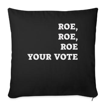 Roe Your Vote Pro-Choice Womens Feminist - Sofa pillowcase 17,3'' x 17,3'' (45 x 45 cm) - black - Front