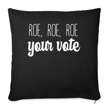 Roe Your Vote Pro-Choice Womens Feminist - Sofa pillowcase 17,3'' x 17,3'' (45 x 45 cm) - black - Front