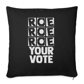 Roe Your Vote Pro-Choice Womens Feminist - Sofa pillowcase 17,3'' x 17,3'' (45 x 45 cm) - black - Front