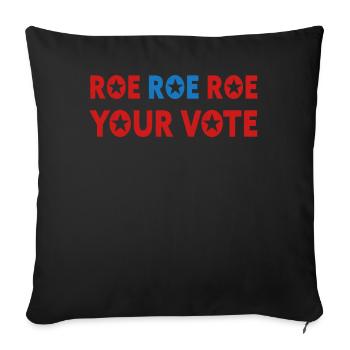 Roe Your Vote Pro-Choice Womens Feminist - Sofa pillowcase 17,3'' x 17,3'' (45 x 45 cm) - black - Front