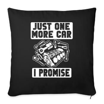 Juste une pièce de voiture de plus que je promets - Housse de coussin décorative 45 x 45 cm - noir - Devant