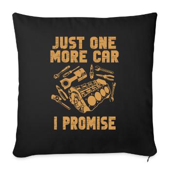 Juste une pièce de voiture de plus que je promets - Housse de coussin décorative 45 x 45 cm - noir - Devant