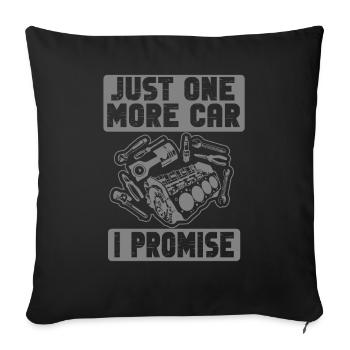 Juste une pièce de voiture de plus que je promets - Housse de coussin décorative 45 x 45 cm - noir - Devant