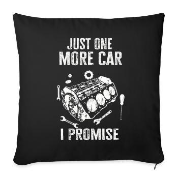 Juste une pièce de voiture de plus que je promets - Housse de coussin décorative 45 x 45 cm - noir - Devant