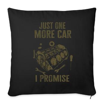Juste une pièce de voiture de plus que je promets - Housse de coussin décorative 45 x 45 cm - noir - Devant