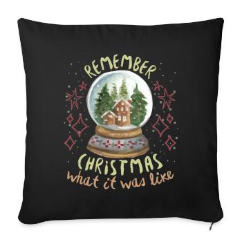 Christmas, nostalgic saying with snow globe - Sofa pillowcase 17,3'' x 17,3'' (45 x 45 cm) - black - Front