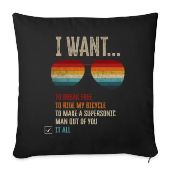 I Want To Break Free Ride My Bicycle - Sofakissenbezug 45 x 45 cm - Schwarz - Vorne