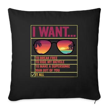 I Want To Break Free Ride My Bicycle - Sofa pillowcase 17,3'' x 17,3'' (45 x 45 cm) - black - Front