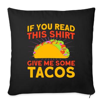 Taco Tacos Mexicain Fast Food Cadeau - Housse de coussin décorative 45 x 45 cm - noir - Devant