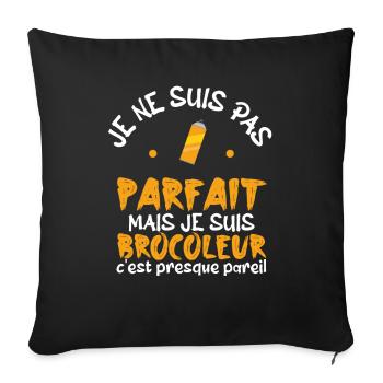 pas parfait mais je suis bricoleur - Housse de coussin décorative 45 x 45 cm - noir - Devant