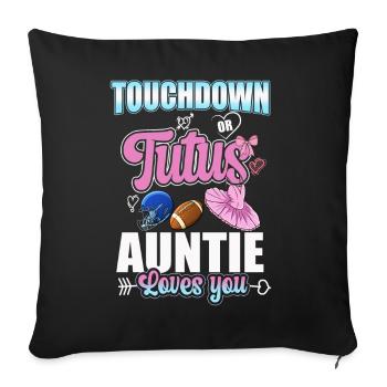 Touchdown ou Tutu Auntie vous aime - Housse de coussin décorative 45 x 45 cm - noir - Devant