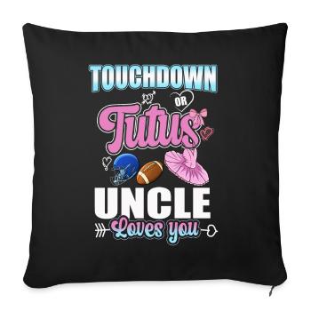 Touchdown or Tutu Uncle Loves You - Sofa pillowcase 17,3'' x 17,3'' (45 x 45 cm) - black - Front