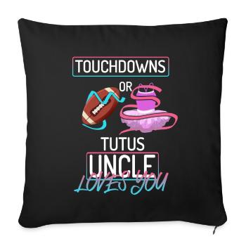 Touchdowns ou Tutus Oncle T’aime - Housse de coussin décorative 45 x 45 cm - noir - Devant