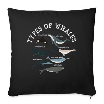 Types of Whales Whale Lovers Whales Species - Sofakissenbezug 45 x 45 cm - Schwarz - Vorne