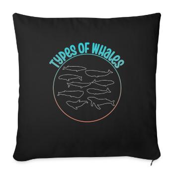 Types of Whales Whale Lovers Whales Species - Sofa pillowcase 17,3'' x 17,3'' (45 x 45 cm) - black - Front