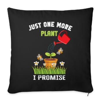 Just One More Plant I Promise Plantaholic Therapy - Sofa pillowcase 17,3'' x 17,3'' (45 x 45 cm) - black - Front