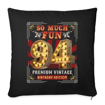 94th birthday 94 years Vintage-Retro Fun-Birthday - Sofa pillowcase 17,3'' x 17,3'' (45 x 45 cm) - black - Front