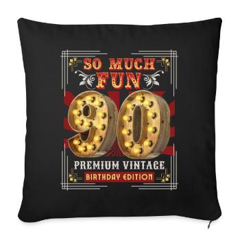 90th Birthday 90 Years Vintage-Retro Fun-Birthday - Sofa pillowcase 17,3'' x 17,3'' (45 x 45 cm) - black - Front