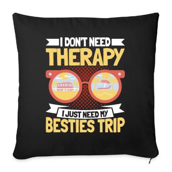 Besties Trip Urlaubsreise Urlaub Geschenk - Sofakissenbezug 45 x 45 cm - Schwarz - Vorne