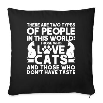 Cats Cat Owner Pet Animals Gift - Sofa pillowcase 17,3'' x 17,3'' (45 x 45 cm) - black - Front
