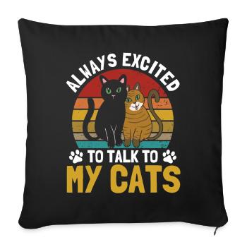 Cats Cat Owner Pet Animals Gift - Sofa pillowcase 17,3'' x 17,3'' (45 x 45 cm) - black - Front