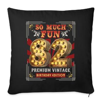 82nd birthday 82 years Vintage-Retro Fun-Birthday - Sofa pillowcase 17,3'' x 17,3'' (45 x 45 cm) - black - Front