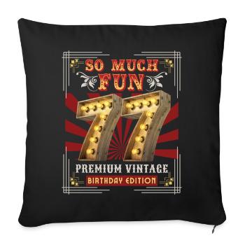 77th birthday 77 years Vintage-Retro Fun-Birthday - Sofa pillowcase 17,3'' x 17,3'' (45 x 45 cm) - black - Front