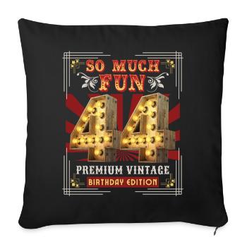 44th birthday 44 years Vintage-Retro Fun-Birthday - Sofa pillowcase 17,3'' x 17,3'' (45 x 45 cm) - black - Front