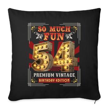 54th birthday 54 years Vintage-Retro Fun-Birthday - Sofa pillowcase 17,3'' x 17,3'' (45 x 45 cm) - black - Front