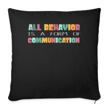 Tout comportement est une forme de communication - Housse de coussin décorative 45 x 45 cm - noir - Devant