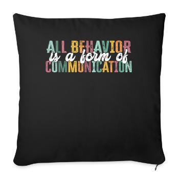 Tout comportement est une forme de communication - Housse de coussin décorative 45 x 45 cm - noir - Devant