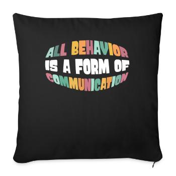 Tout comportement est une forme de communication - Housse de coussin décorative 45 x 45 cm - noir - Devant