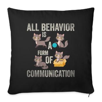 Tout comportement est une forme de communication - Housse de coussin décorative 45 x 45 cm - noir - Devant