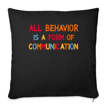 Tout comportement est une forme de communication - Housse de coussin décorative 45 x 45 cm - noir - Devant